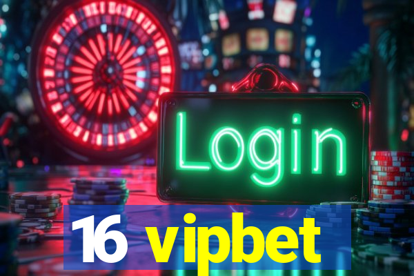 16 vipbet